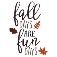 Fall Days are Fun Days SVG