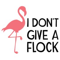 I dont Give a Flock SVG