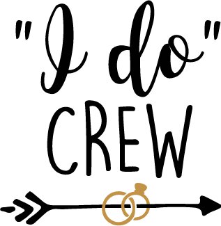 I Do Crew SVG