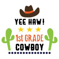 Yee Haa Cowboy 1st Grade SVG