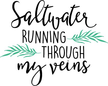Saltwater Running Through my Veins SVG