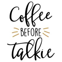 Coffee Before Talkie SVG
